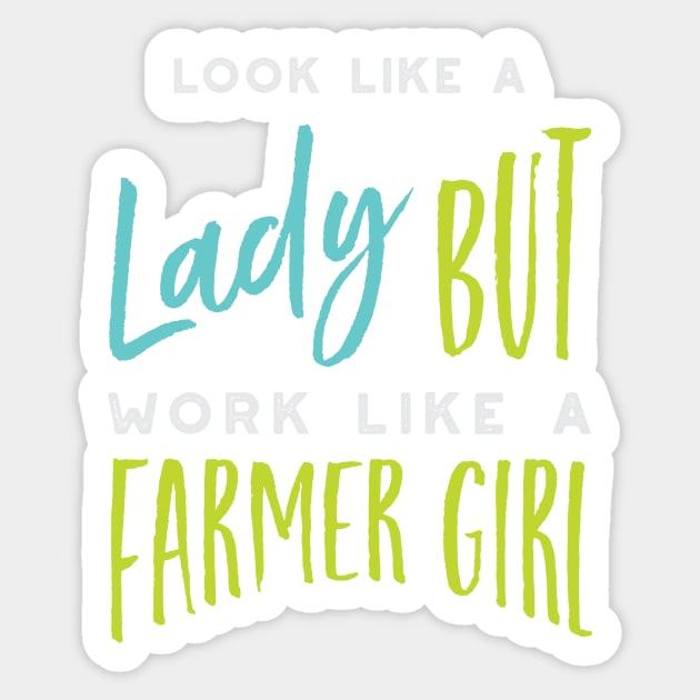 Womens Farming Saying for Farmer Girl Sticker by whyitsme